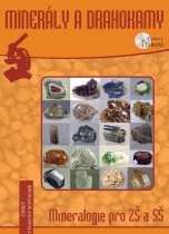 MINERÁLY A DRAHOKAMY - Mineralogie pro ZŠ a SŠ - ESD
